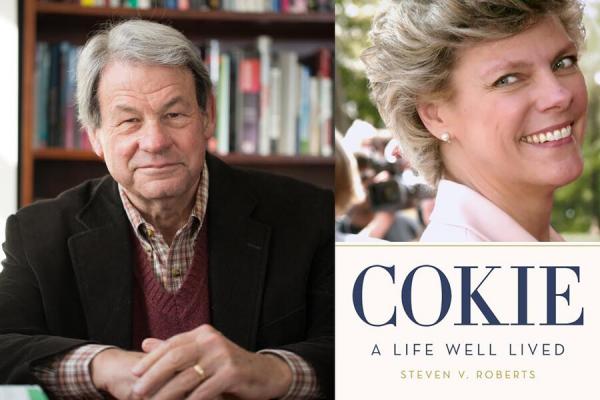 Author: Steven V. Roberts on "Cokie: A Life Well Lived" - Princeton Public Library